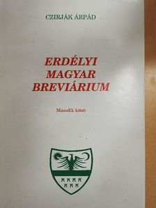 Czirják Árpád - Erdélyi magyar breviárium II. [antikvár]