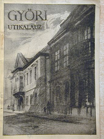 Czigány Jenő - Győri útikalauz [antikvár]