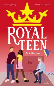 Anne Gunn Halvorsen-Randi Fuglehaug - Az influenszer - Royalteen 3.