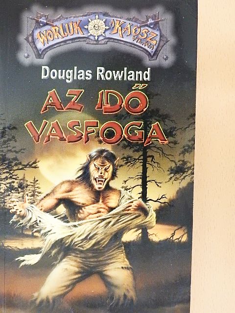 Douglas Rowland - Az idő vasfoga [antikvár]
