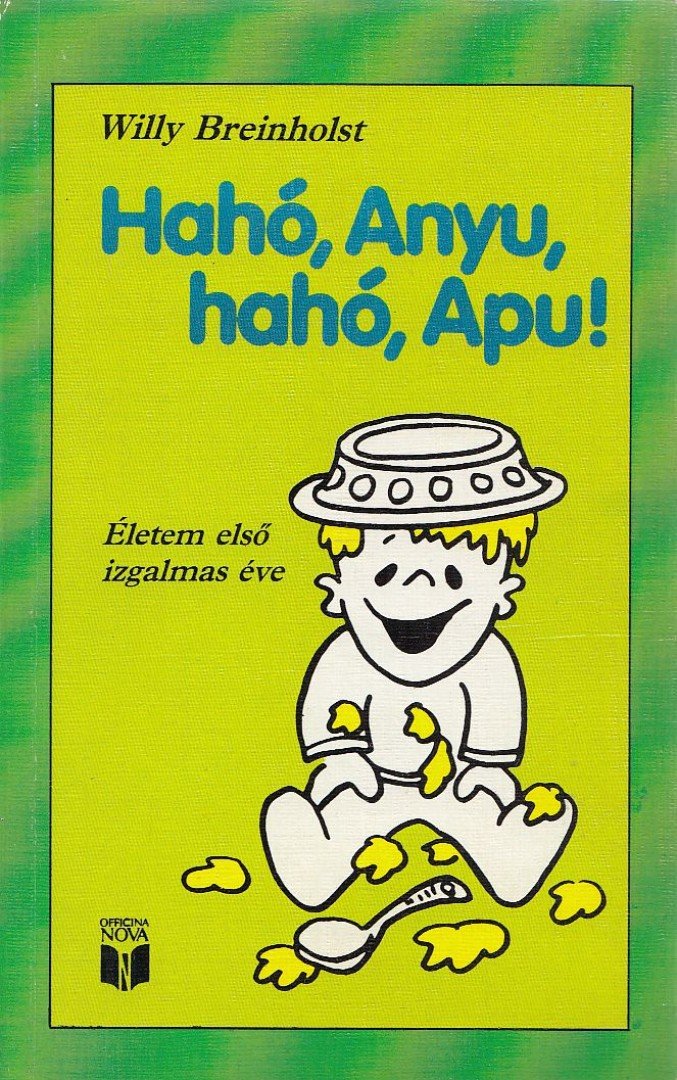 BREINHOLST, WILLY - Hahó, Anyu, Hahó, Apu! [antikvár]