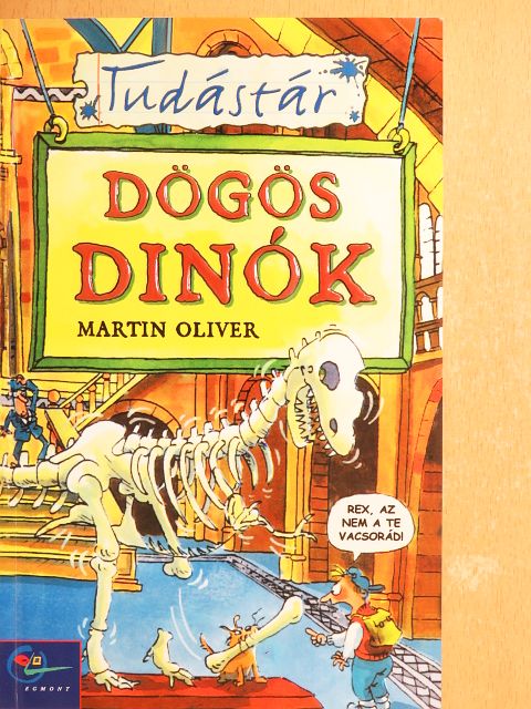 Martin Oliver - Dögös dinók [antikvár]