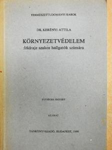 Dr. Kerényi Attila - Környezetvédelem [antikvár]