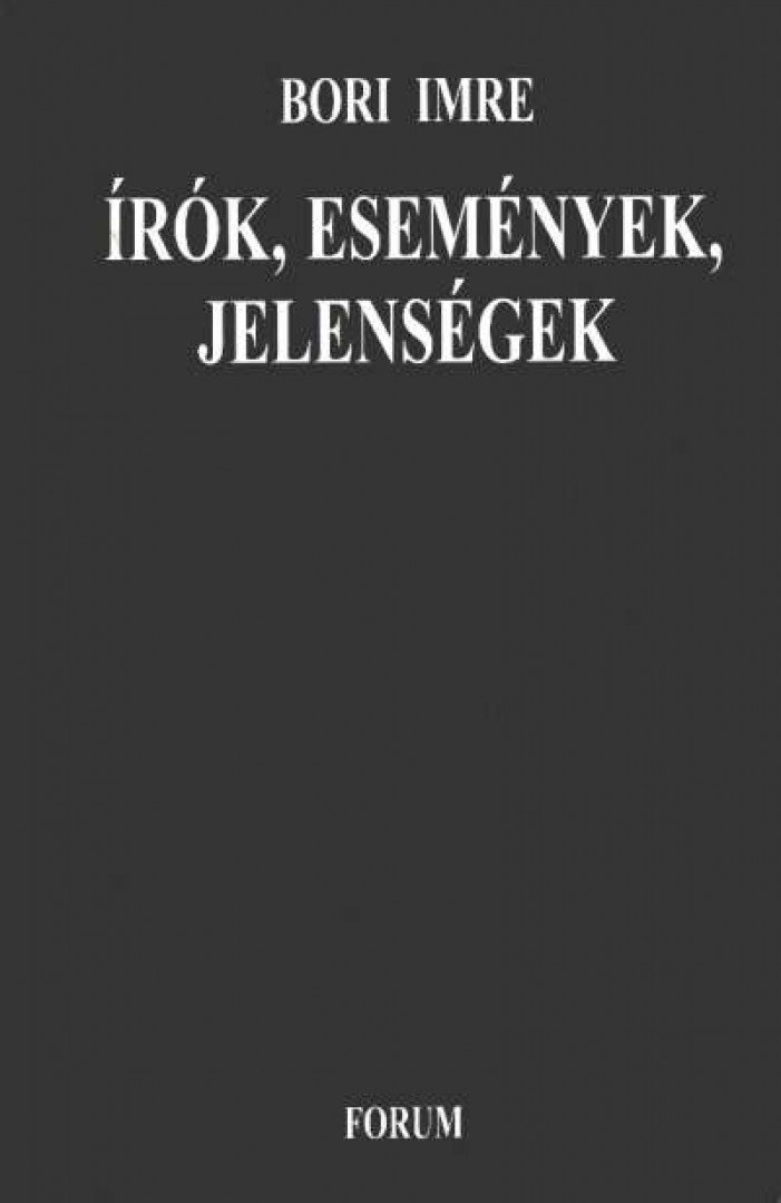 Bori Imre - Írók, események, jelenségek [antikvár]