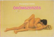 Pereszlényi Zoltán - Örömszerzés [antikvár]