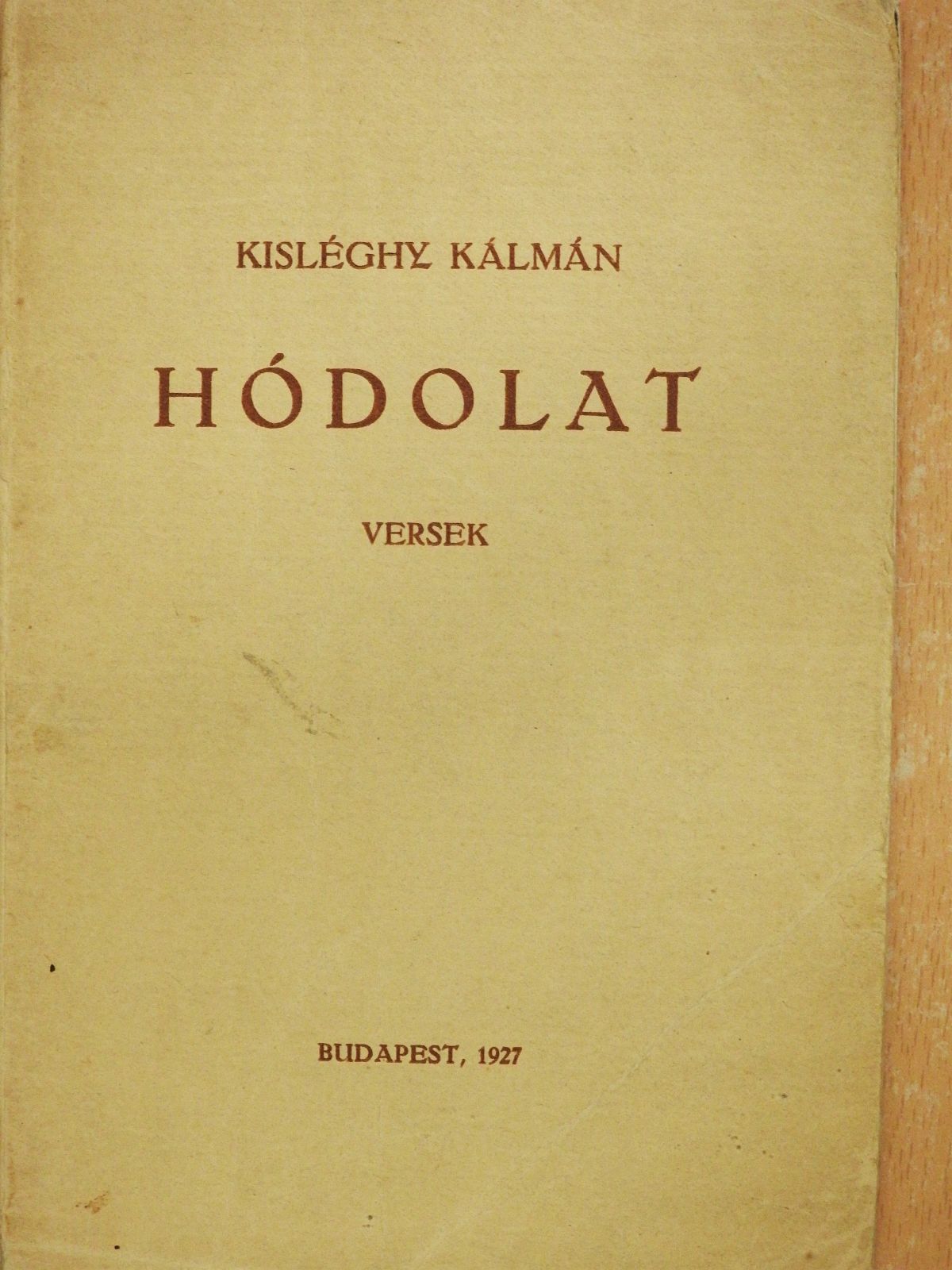 Kisléghy Kálmán - Hódolat (dedikált példány) [antikvár]