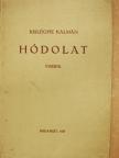 Kisléghy Kálmán - Hódolat (dedikált példány) [antikvár]