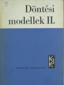 Bikics Istvánné - Döntési modellek II. [antikvár]