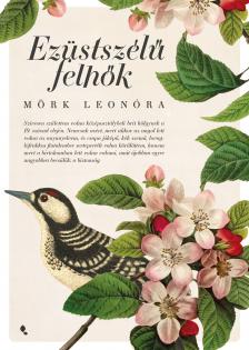 Mörk Leonóra - Ezüstszélű felhők