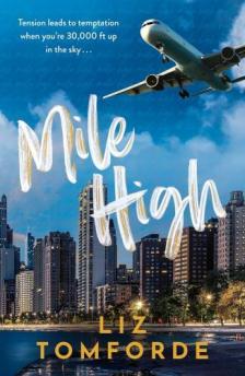 LIZ TOMFORDE - Mile High (Windy City Series, Book 1)