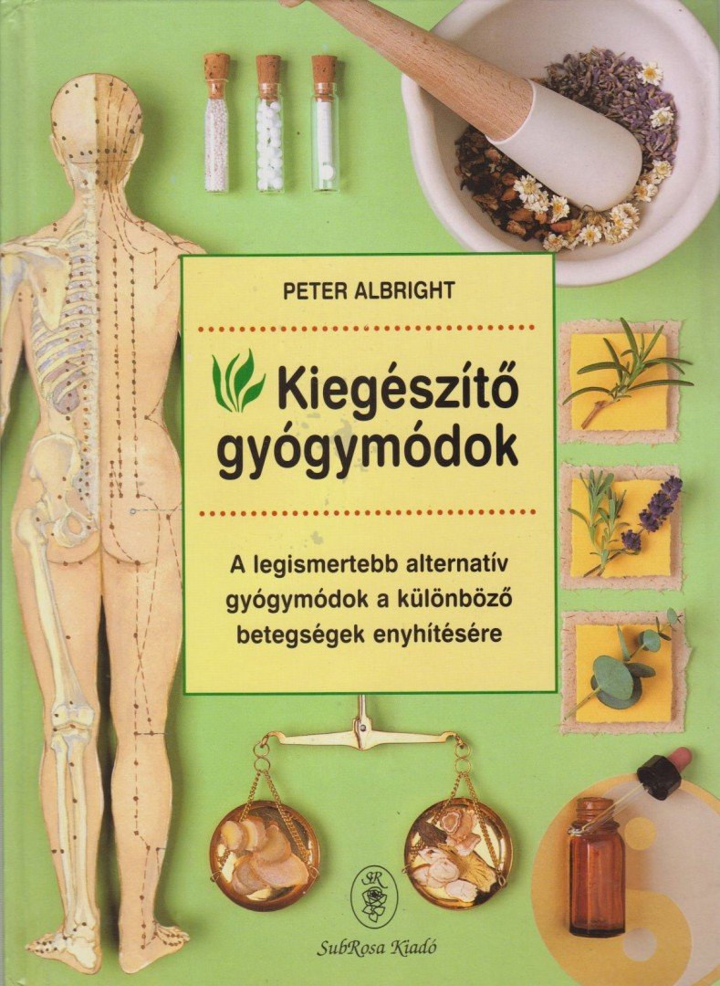 ALBRIGHT, PETER - Kiegészítő gyógymódok [antikvár]