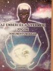 Az emberi és a gyermeki jogok dokumentumokban [antikvár]