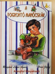 Rangáné Lovas Ágnes - A fogrontó manócskák [antikvár]