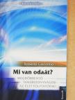 Roberto Giacobbo - Mi van odaát? [antikvár]