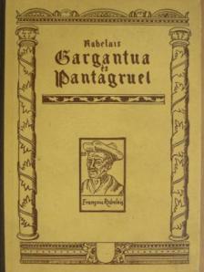 Francois Rabelais - Gargantua és Pantagruel [antikvár]