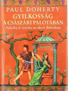 Paul Doherty - Gyilkosság a császári palotában [antikvár]