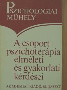 Buda Béla - A csoport-pszichoterápia elméleti és gyakorlati kérdései [antikvár]
