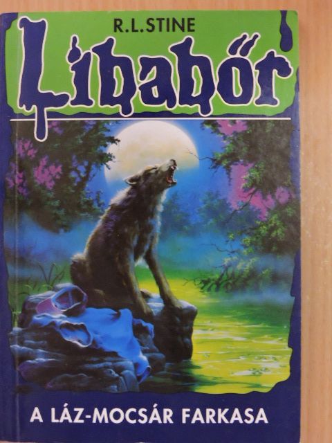 R. L. Stine - A Láz-mocsár farkasa [antikvár]