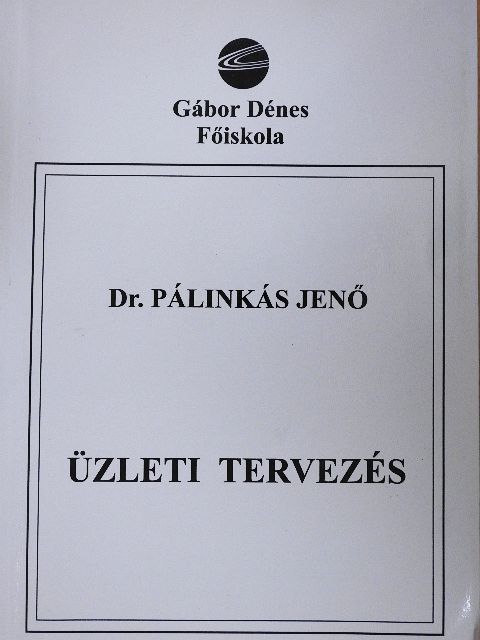 Dr. Pálinkás Jenő - Üzleti tervezés [antikvár]