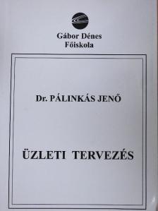 Dr. Pálinkás Jenő - Üzleti tervezés [antikvár]
