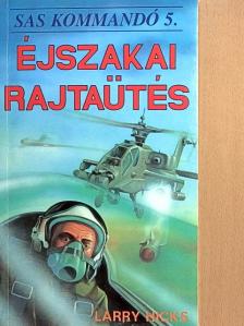 Larry Hicks - Éjszakai rajtaütés [antikvár]
