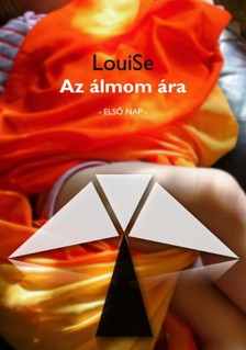 LouiSe - Az álmom ára [eKönyv: epub, mobi, pdf]