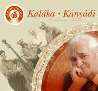 Kaláka együttes - Kányádi Sándor - KALÁKA - KÁNYÁDI - HANGZÓ HELIKON - VERSESKÖTET CD-MELLÉKLET