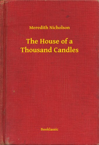 Nicholson Meredith - The House of a Thousand Candles [eKönyv: epub, mobi]