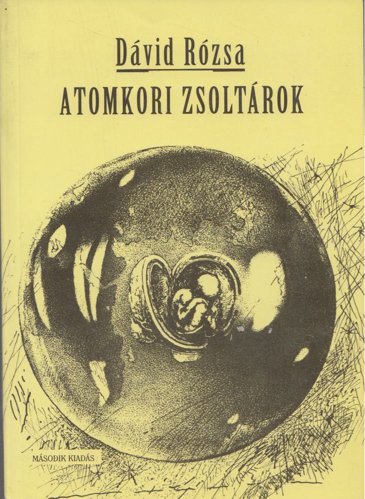 Dávid Rózsa - Atomkori zsoltárok (Dedikált) [antikvár]