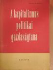 Bartalos János - A kapitalizmus politikai gazdaságtana [antikvár]