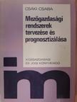 Csáki Csaba - Mezőgazdasági rendszerek tervezése és prognosztizálása [antikvár]