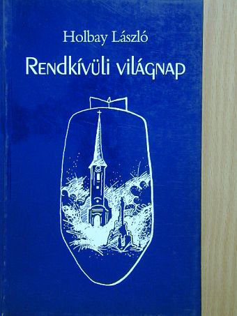 Holbay László - Rendkívüli világnap [antikvár]