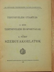 Testnevelési utasítás II. - Testnevelési és sportágak 4. füzet [antikvár]