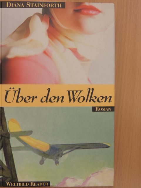 Diana Stainforth - Über den Wolken [antikvár]
