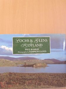 Paul Ramsay - Lochs & Glens of Scotland [antikvár]