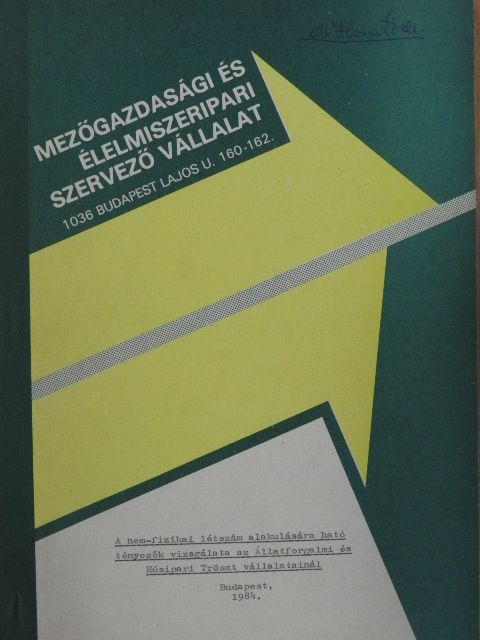 Dr. Schleicher Imre - A nem-fizikai létszám alakulására ható tényezők vizsgálata az Állatforgalmi és Húsipari Tröszt vállalatainál [antikvár]