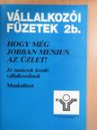 Hogy még jobban menjen az üzlet! II. [antikvár]