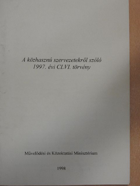 A közhasznú szervezetekről szóló 1997. évi CLVI. törvény [antikvár]