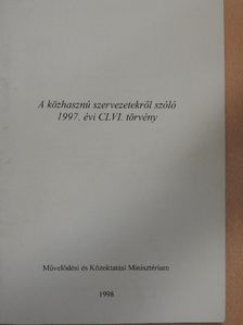 A közhasznú szervezetekről szóló 1997. évi CLVI. törvény [antikvár]