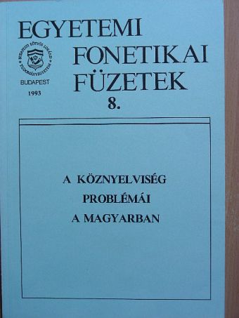 Antalné Szabó Ágnes - A köznyelviség problémái a magyarban [antikvár]