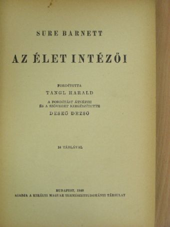 Sure Barnett - Az élet intézői [antikvár]