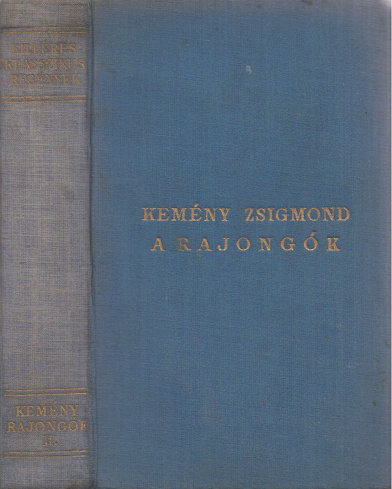 Kemény Zsigmond - A rajongók II. [antikvár]