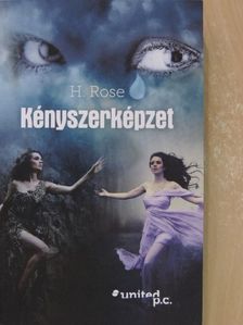 H. Rose - Kényszerképzet [antikvár]