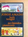 Jorge Amado - Holt tenger/Az éjszaka pásztorai [antikvár]