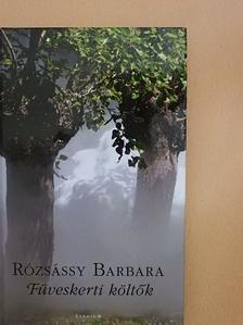 Rózsássy Barbara - Füveskerti költők [antikvár]