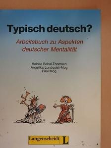 Angelika Lundquist-Mog - Typisch Deutsch? [antikvár]