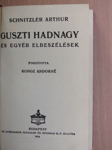 Schnitzler Arthur - Guszti hadnagy és egyéb elbeszélések [antikvár]