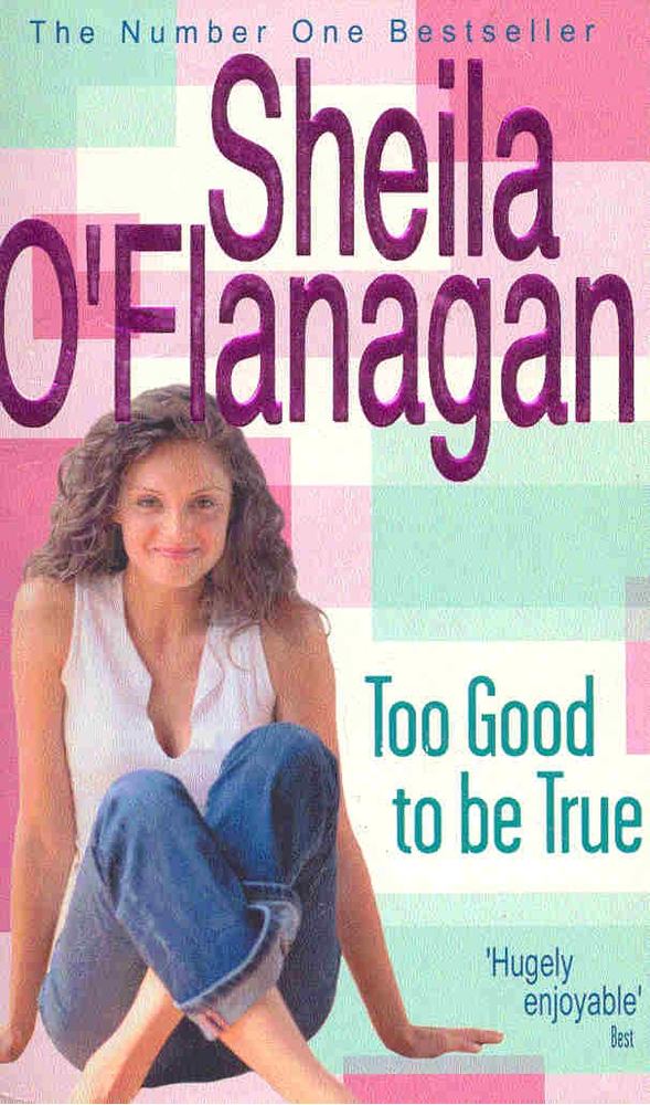 Sheila O'Flanagan - Too Good to be True [antikvár]