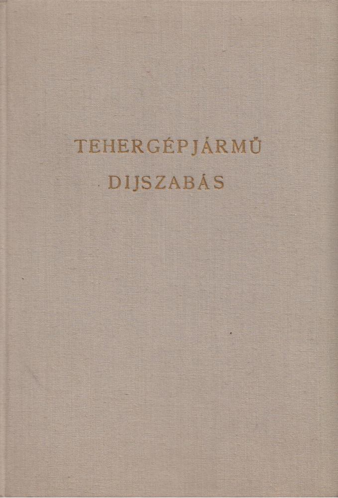 Tehergépjármű díjszabás [antikvár]