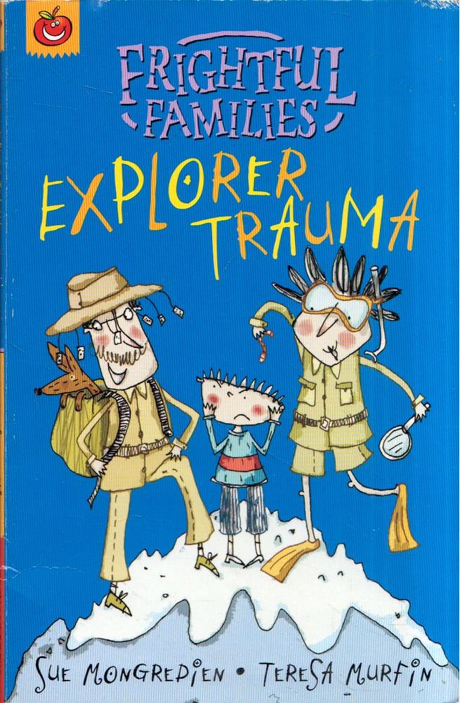 Sue Mongredien, Teresa Murfin - Explorer Trauma [antikvár]